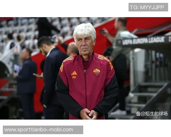 加斯佩里尼谈迪巴拉伤情与科内进球潜力提升的期望